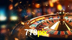 778pix: Jogos de Caça-Níqueis-Altas Recompensas, Roleta-Velocidade, Blackjack-Desafios Máximos